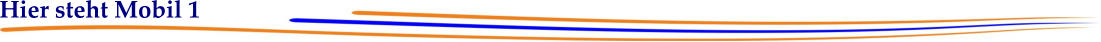 Hier steht Mobil 1